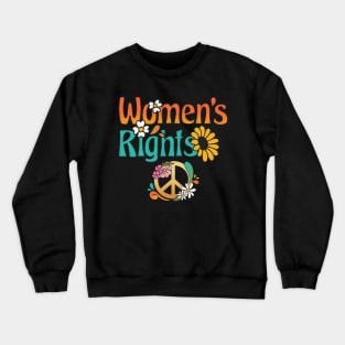 WOMENS RIGHTS Crewneck Sweatshirt